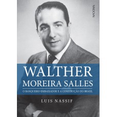 Walther Moreira Salles Walther Moreira Salles