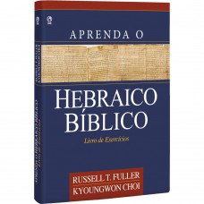 Aprenda o hebraico bíblico - Livro de exercícios