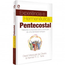 Experiência e hermenêutica Pentecostal