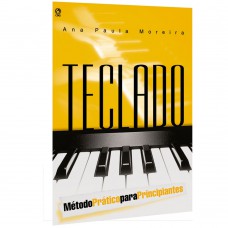 Método prático de teclado principiantes – Volume I