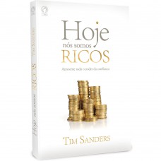 Hoje nós somos ricos - Aproveite todo o poder da confiança