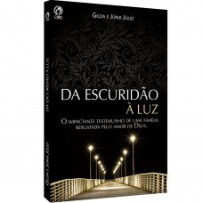 Da escuridão a luz
