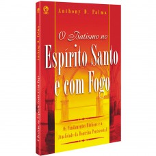 O batismo no Espírito Santo e com fogo