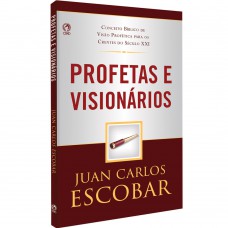 Profetas e visionários