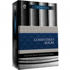 Comentário Lucas - A luz do Novo Testamento grego