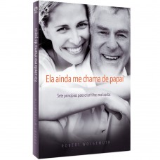 Ele ainda me chama de papai