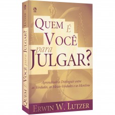 Quem é você para julgar?