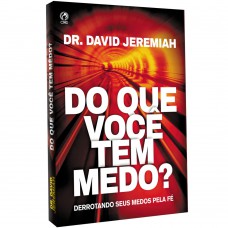 Do que você tem medo