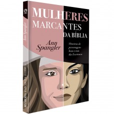 MULHERES MARCANTES DA BIBLIA