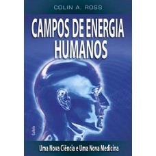 Campos de energia humanos Campos de energia humanos