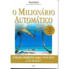 O Milionário Automático O Milionário Automático