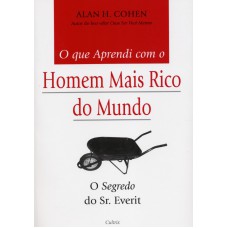 O Que Aprendi Com O Homem Mais Rico do Mundo O Que Aprendi Com O Homem Mais Rico do Mundo