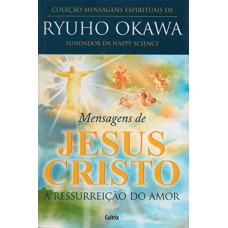 Mensagens de Jesus Cristo Mensagens de Jesus Cristo