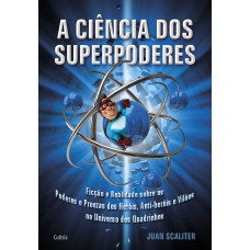 A Ciência dos Superpoderes