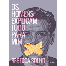 Os homens explicam tudo para mim