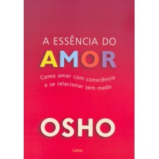 A Essência do Amor