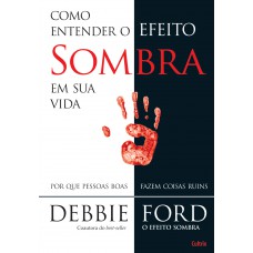 Como Entender o Efeito Sombra em Sua Vida