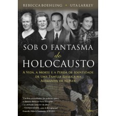 Sob o Fantasma do Holocausto