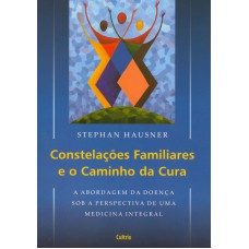 Constelações Familiares e o Caminho da Cura