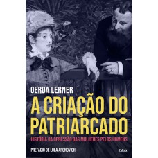 A Criação do Patriarcado