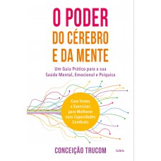 O Poder do Cérebro e da Mente