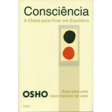 Consciência a Chave para Viver em Equilíbrio