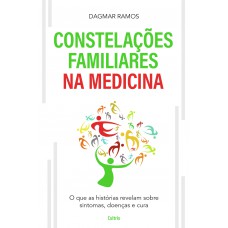 As Constelações Familiares na Medicina