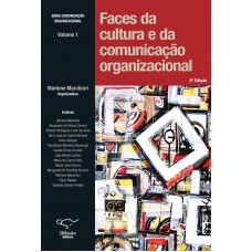 Faces da cultura e da comunicação organizacional