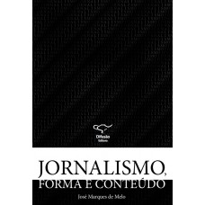 Jornalismo, forma e conteúdo