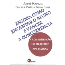 Ensino - como encantar o aluno e vencer a concorrência