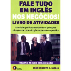 Fale tudo em inglês nos negócios! - livro de atividades