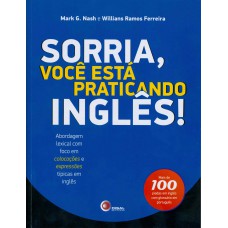 Sorria, você esta práticando inglês!