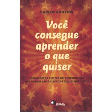 Você consegue aprender o que quiser