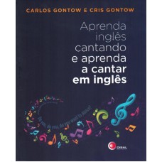 Aprenda inglês cantando e aprenda a cantar em inglês