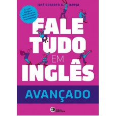 Fale tudo em inglês - Avançado