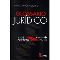 Glossário jurídico - inglês / português - português / inglês