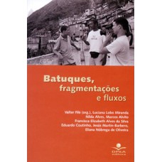 Batuques, fragmentações e fluxos