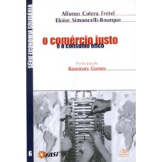 O comércio justo e o consumo ético