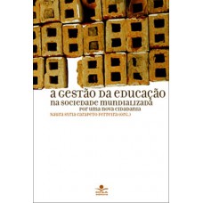 A gestão da educação na sociedade mundializada