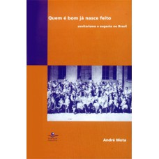 Quem é bom já nasce feito Quem é bom já nasce feito