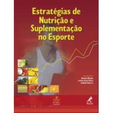 Estratégias de nutrição e suplementação no esporte