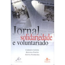 Jornal, solidariedade e voluntariado Jornal, solidariedade e voluntariado