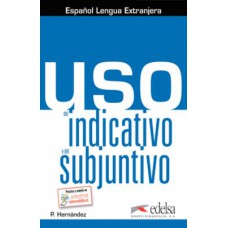 Uso del indicativo y del subjuntivo