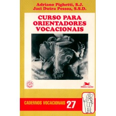 Curso para orientadores vocacionais - Coleção Cadernos Vocacionais 27