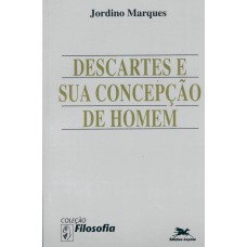 Descartes e sua concepção de homem