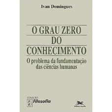 O grau zero do conhecimento