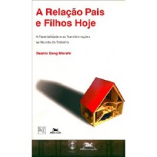 A relação Pais e Filhos Hoje