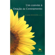 Um convite à oração de centramento