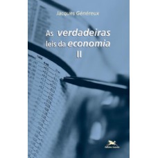 Verdadeiras leis da economia (As) - vol. II