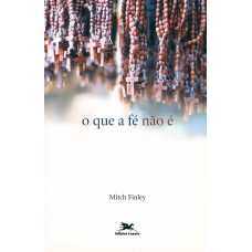 O que a fé não é